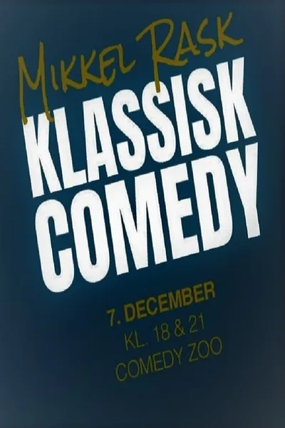 Mikkel Rask: Klassisk Comedy