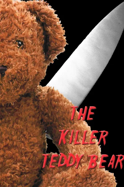 The Killer Teddy Bear