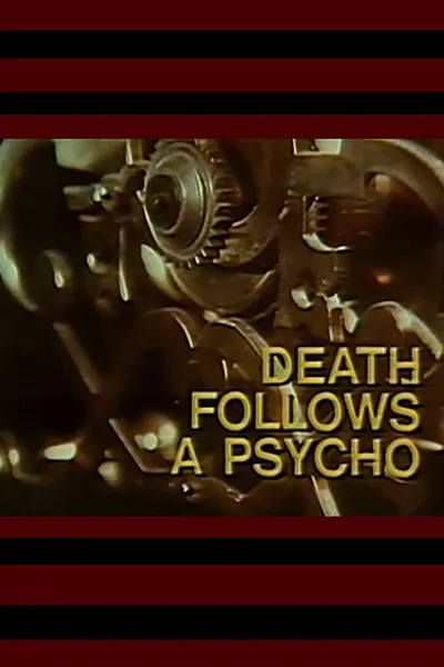 Death Follows a Psycho