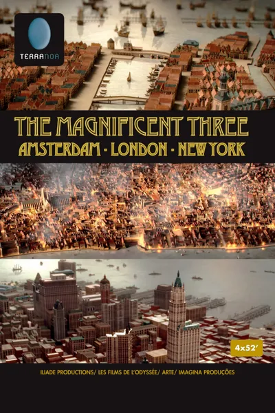 The Magnificent Three: Amsterdam, London, New York