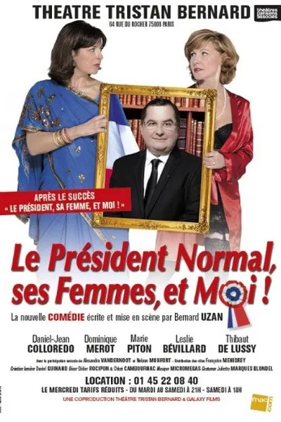 Le Président Normal, ses Femmes et Moi !