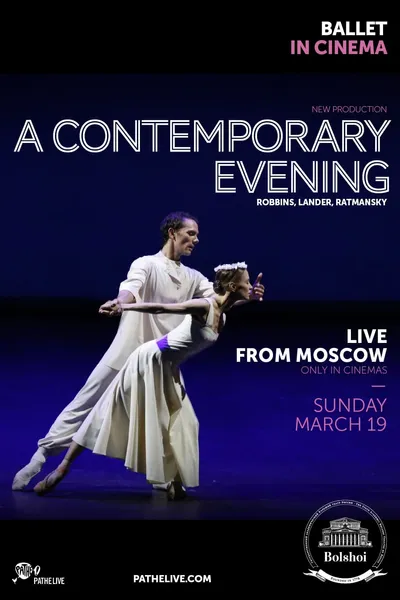 The Bolshoi Ballet: A Contemporary Evening