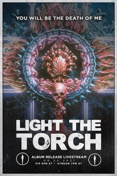 Light The Torch - You Will Be the Death of Me Album Release Livestream
