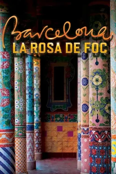 Barcelona, la rosa de foc