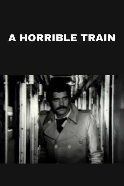 A Horrible Train