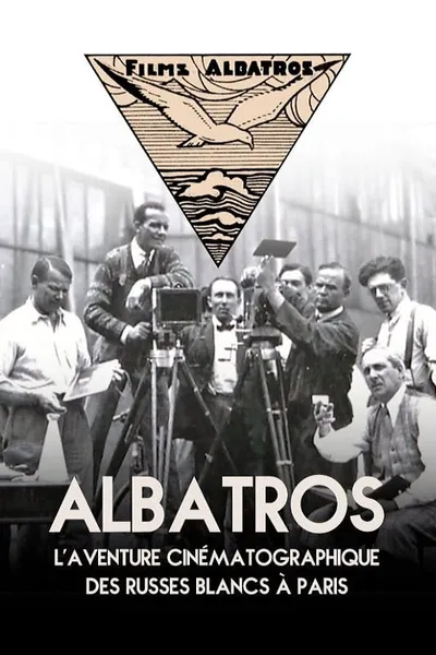 Albatros, The Film Adventure Of The White Russians In Paris