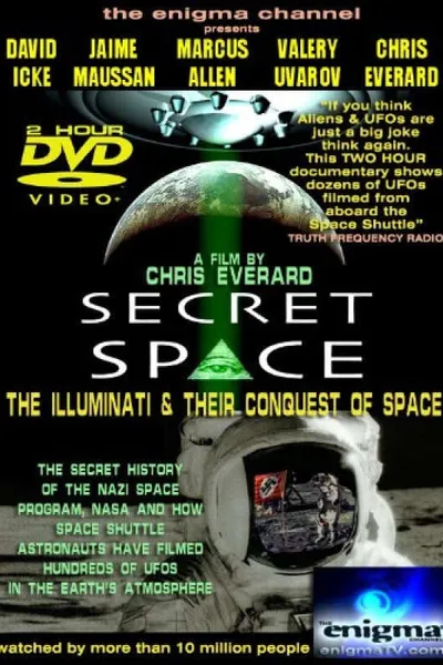 Secret Space I: The Illuminati's Conquest of Space