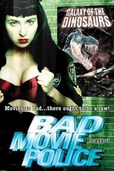 Bad Movie Police: Case #1: Galaxy Of The Dinosaurs