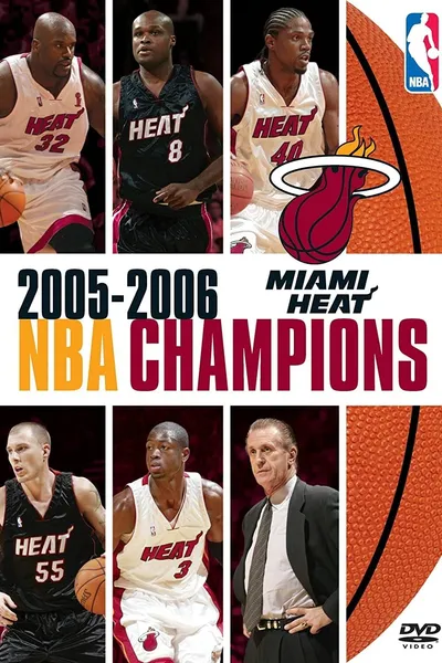2005-2006 NBA Champions: Miami Heat