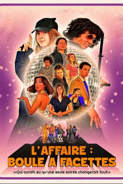 L'Affaire Boule à Facettes