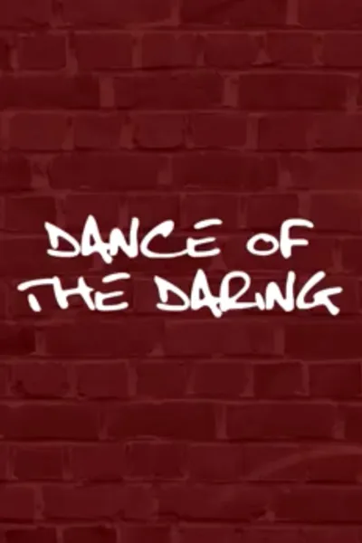 Dance of the Daring