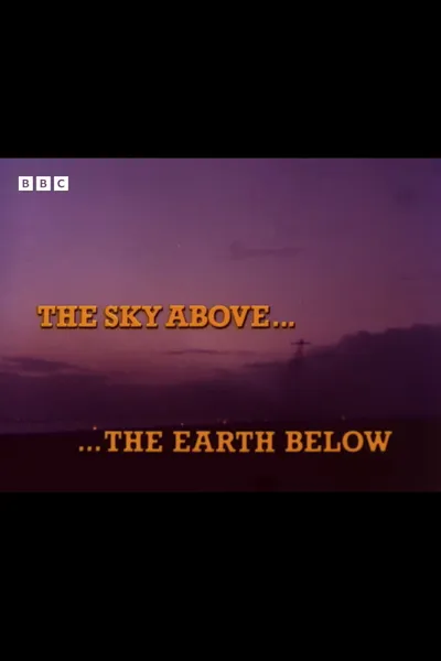 The Sky Above... The Earth Below