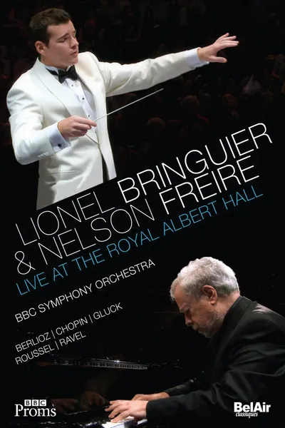 Lionel Bringuier & Nelson Freire Live at the Royal Albert Hall