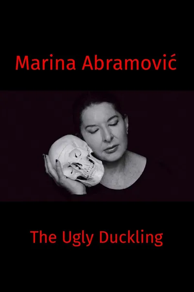Marina Abramovic: The Ugly Duckling