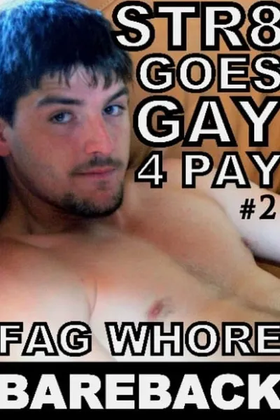 Str8 Goes Gay 4 Pay 2