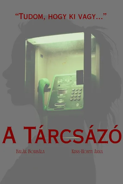 A Tárcsázó
