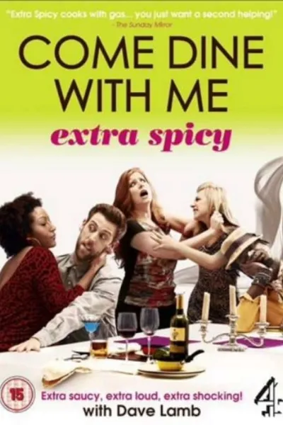 Come Dine With Me - Extra Spicy