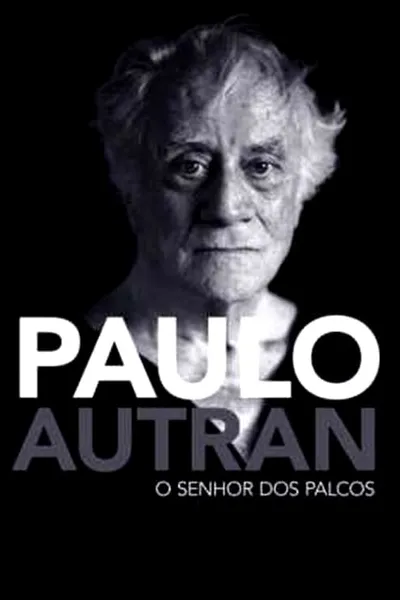 Paulo Autran – O Senhor dos Palcos