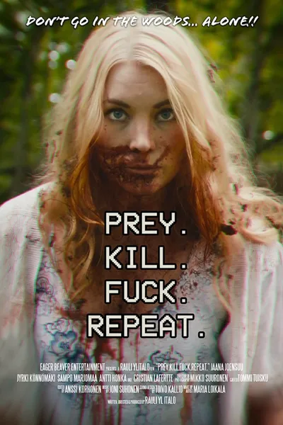 Prey. Kill. F*ck. Repeat