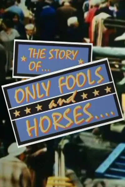 The Story of Only Fools And Horses