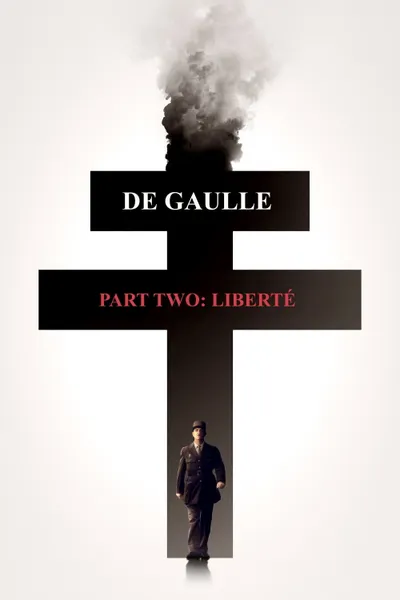De Gaulle: Liberté