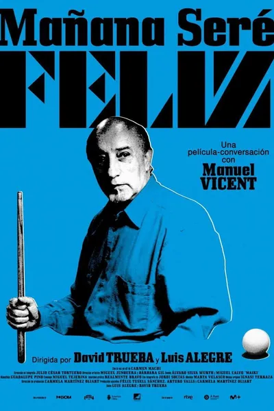 Manuel Vicent. Mañana seré feliz