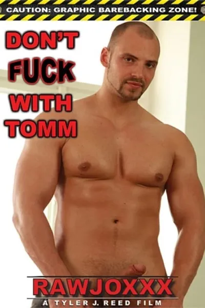 Don't Fuck With Tomm