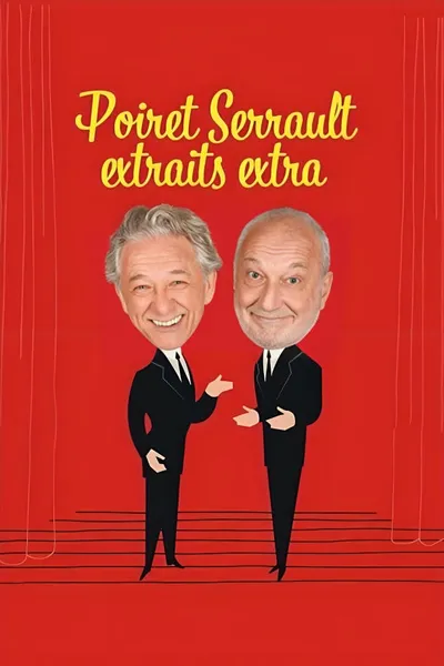 Poiret Serrault extraits extra