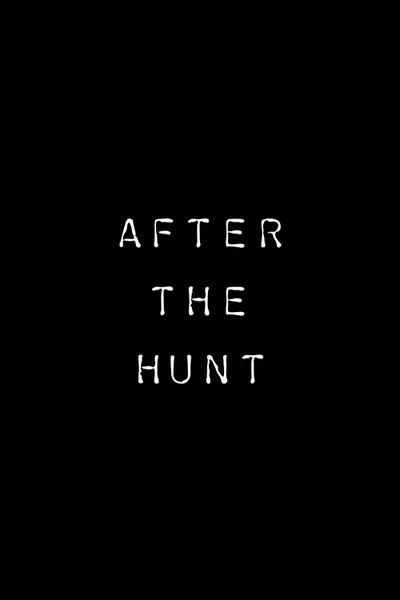 After the Hunt