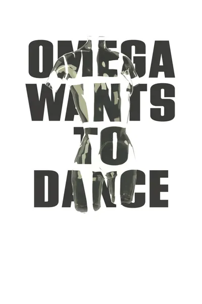 Omega Wants to Dance