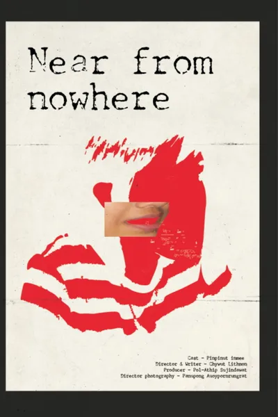 near from nowhere