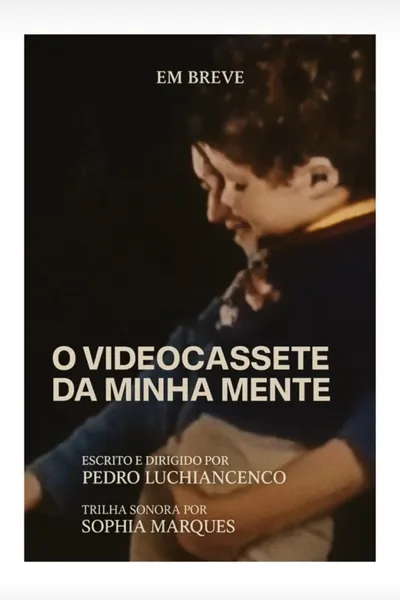 The Videocassette of My Mind