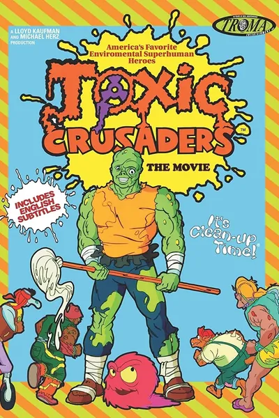 Toxic Crusaders The Movie