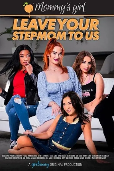 Leave Your Stepmom To Us