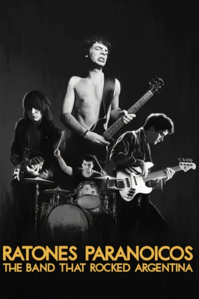 Ratones Paranoicos: The Band That Rocked Argentina