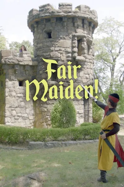 Fair Maiden!