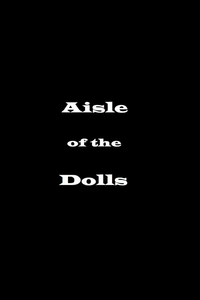 Aisle of the Dolls