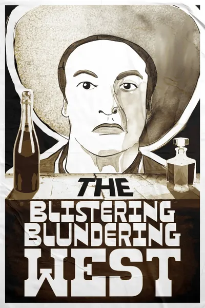 The Blistering Blundering West