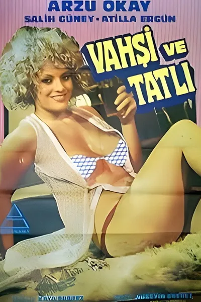 Vahşi Ve Tatlı