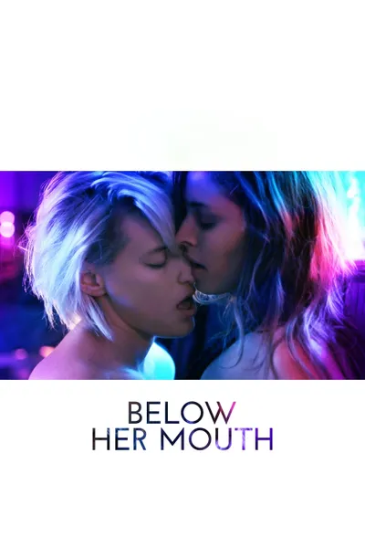 Below Her Mouth