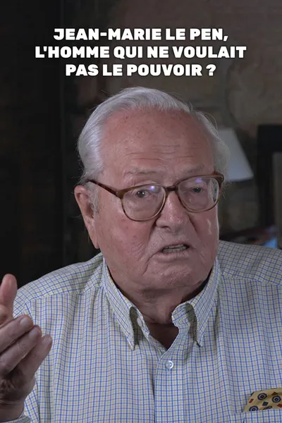 Jean-Marie Le Pen, l'homme qui ne voulait pas le pouvoir ?