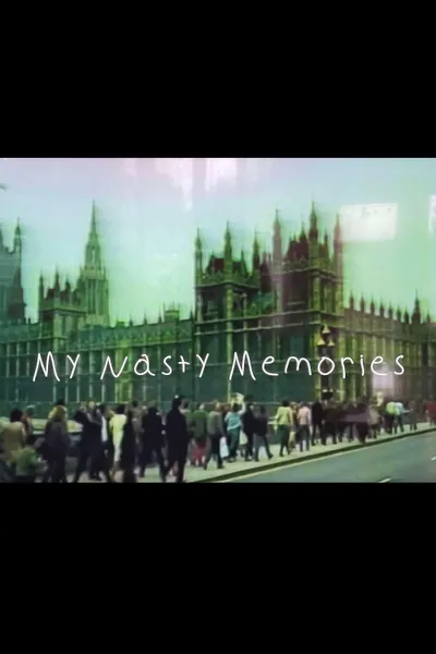 My Nasty Memories