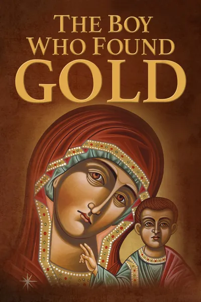 The Boy Who Found Gold