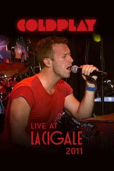 Coldplay - Live at La Cigale 2011