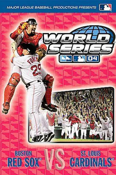2004 Boston Red Sox: The Official World Series Film