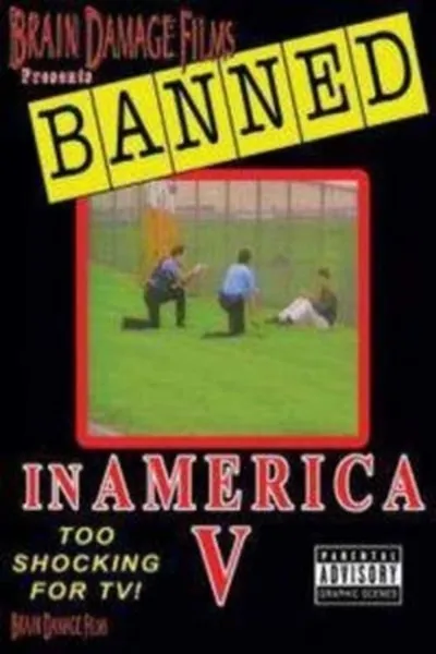 Banned! In America V: The Final Chapter