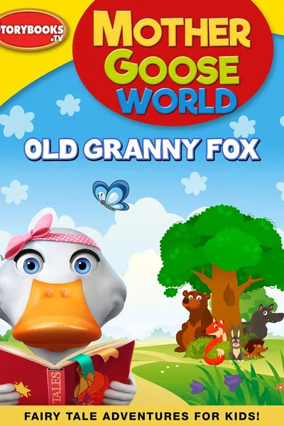 Mother Goose World: Old Granny Fox