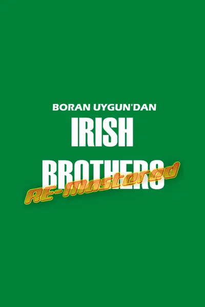 Irish Brothers RE-Mastered Edition