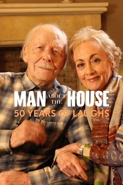 Man About the House: 50 Years of Laughs