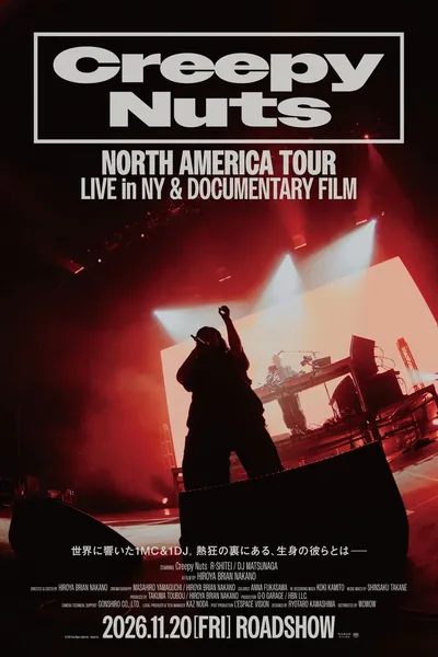 Creepy Nuts - NORTH AMERICA TOUR: LIVE in NY & DOCUMENTARY FILM